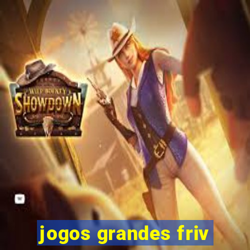 jogos grandes friv